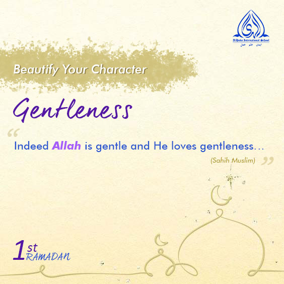 Ramadan Reflections 2024 | Beautify Your Character | Gentleness | Day 1