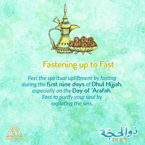 Dhul Hijjah Day 3 | Fastening up to Fast