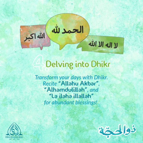 Dhul Hijjah 4 | Delving into Dhikr