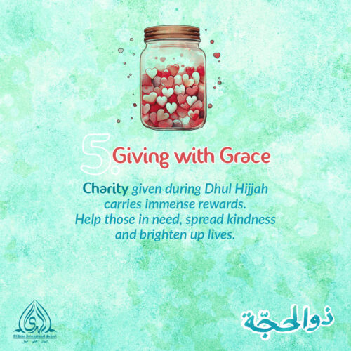 Dhul Hijjah 5 |  Giving with Grace