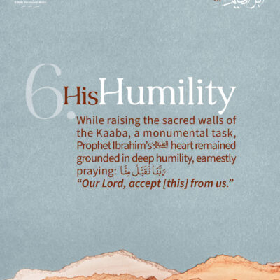 Dhul Hijjah Day 6: His Humility