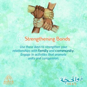 Dhul Hijjah 6 | Strengthening Bonds