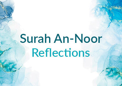 Sura Noor Reflections