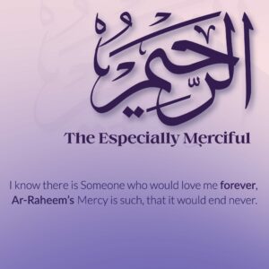Ramadan with Al-Asmā’ ul-Ḥusnā | Day 3 | Ar-Raheem