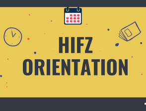Hifz Orientation Session 2024(Online)