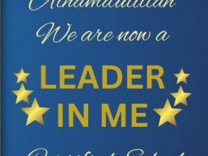 AIS – Now a Leader in Me Certified School – Inspiring Muslim Leaders!