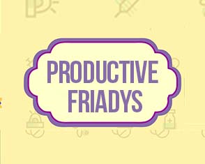 Productive Fridays | 18th March ’22