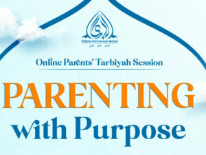 Parents’ Tarbiyah Session | 17th May 2025
