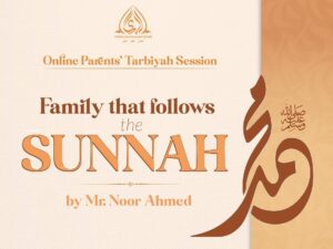 Parents’ Tarbiyah Session | 18th October 2025