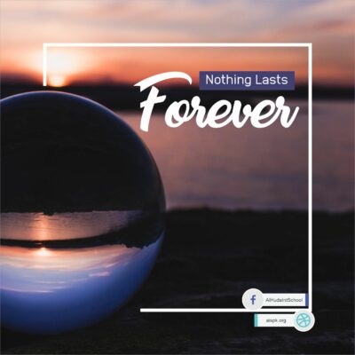 27. Nothing Lasts Forever